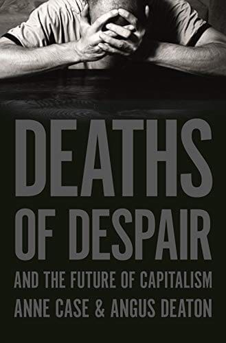 Cover of Deaths of Despair and the Future of Capitalism