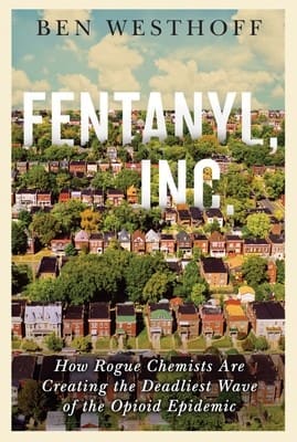 Cover of Fentanyl, Inc.