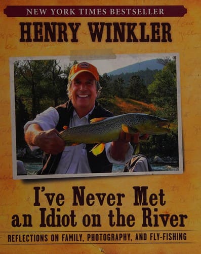Cover of I've Never Met an Idiot on the River
