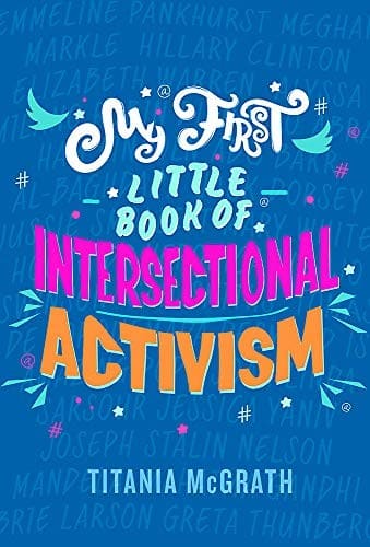 Cover of My First Little Book of Intersectional Activism