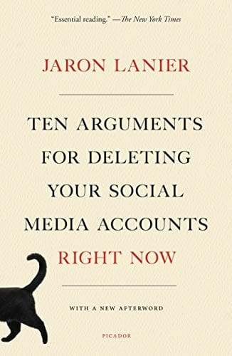 Cover of Ten Arguments for Deleting Your Social Media Accounts Right Now