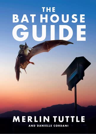 Cover of The Bat House Guide