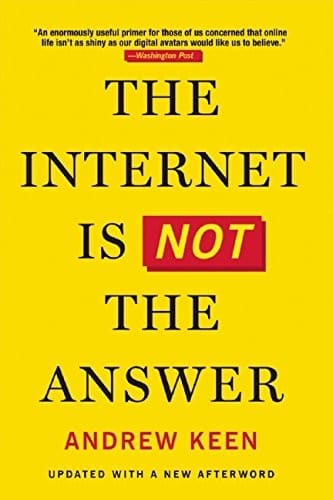Cover of The Internet Is Not the Answer