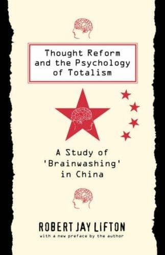 Cover of Thought Reform and the Psychology of Totalism