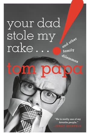 Cover of Your Dad Stole My Rake